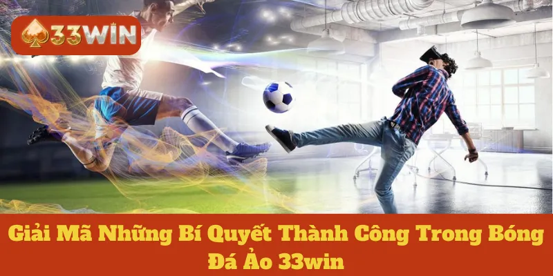 Bóng đá Ảo 33win