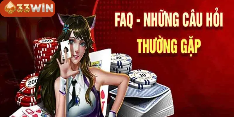 FAQ tại 33win - Về tài khoản và đăng ký