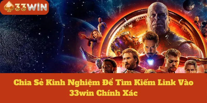 Link Vào 33win: Chia Sẻ Kinh Nghiệm Để Tìm Kiếm Chính Xác