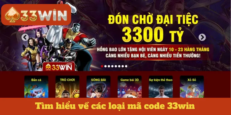 Tìm hiểu về các loại mã code 33win